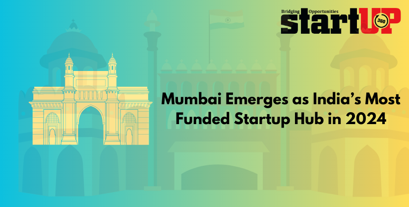 Mumbai Emerges as India’s Most Funded Startup Hub in 2024